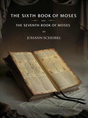 cover image of The Sixth Book of Moses and the Seventh Book of Moses